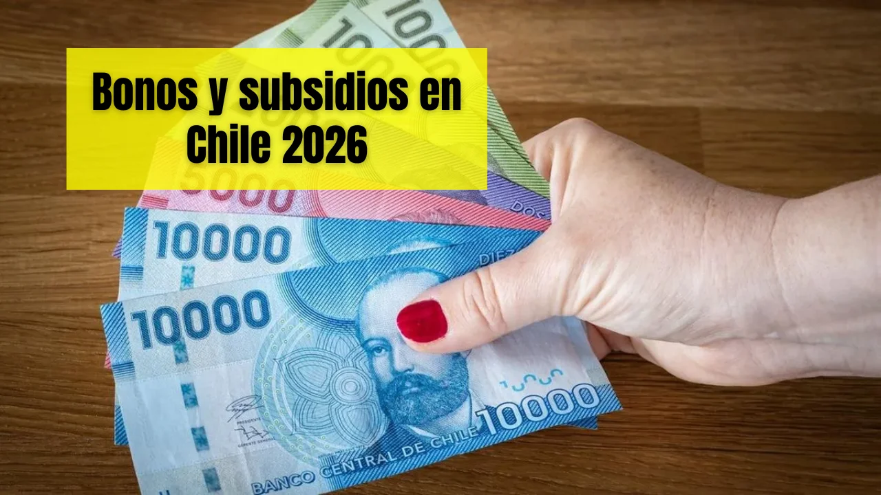 Bonos y subsidios en Chile 2026