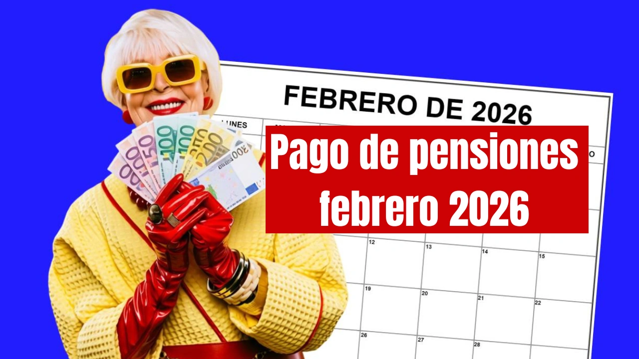 Pago de pensiones febrero 2026: consulta fechas según tu banco