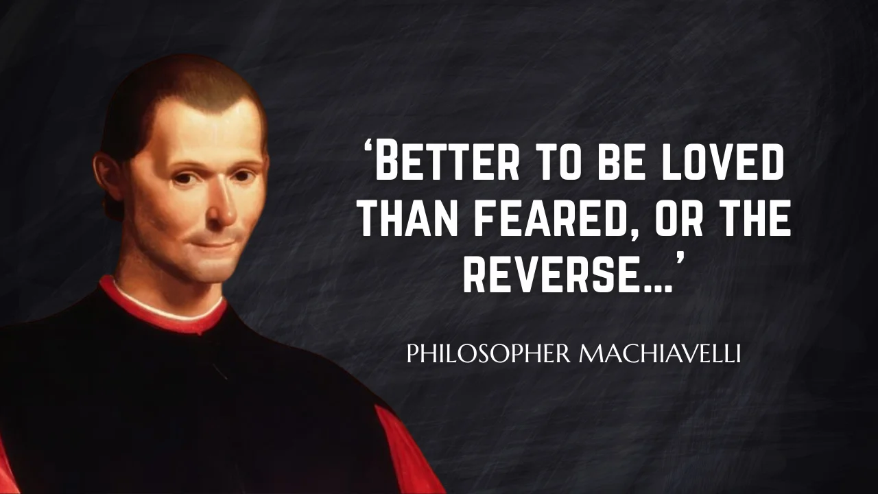 Quote of the Day By Philosopher Machiavelli