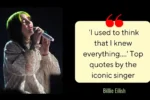 Quote of the Day by Billie Eilish:
