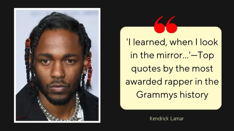 Quote of the Day by Kendrick Lamar: