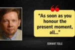 Quote of the day by Eckhart Tolle